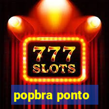 popbra ponto